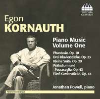 Egon Kornauth: Piano Music Vol. 1